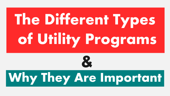 Types of Utility Programs